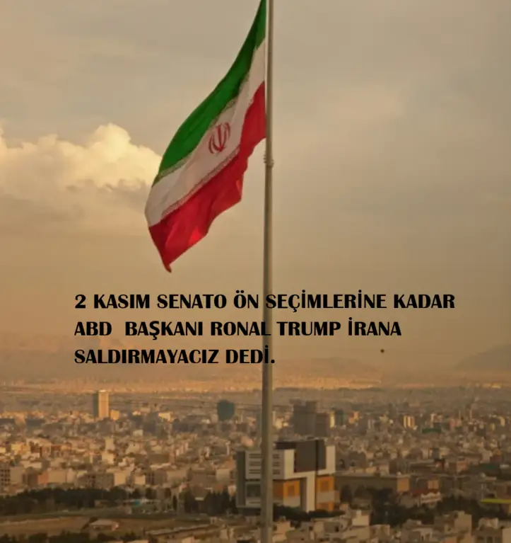 Trump’tan Seçim Öncesi Kritik Karar: "3 Kasım’a Kadar İran’a Saldırmayacağız"