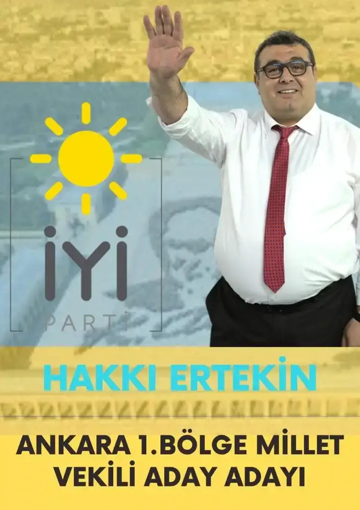 Hakkı Ertekin, İYİ Parti'den Ankara 1. Bölge Milletvekili Adaylığı için başvurusunu yapmıştır.