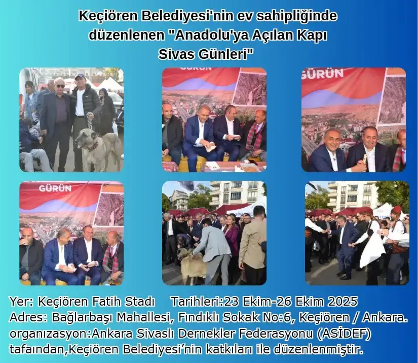 Keçiören Belediyesi'nin ev sahipliğinde "Anadolu'ya Açılan Kapı Sivas Günleri"