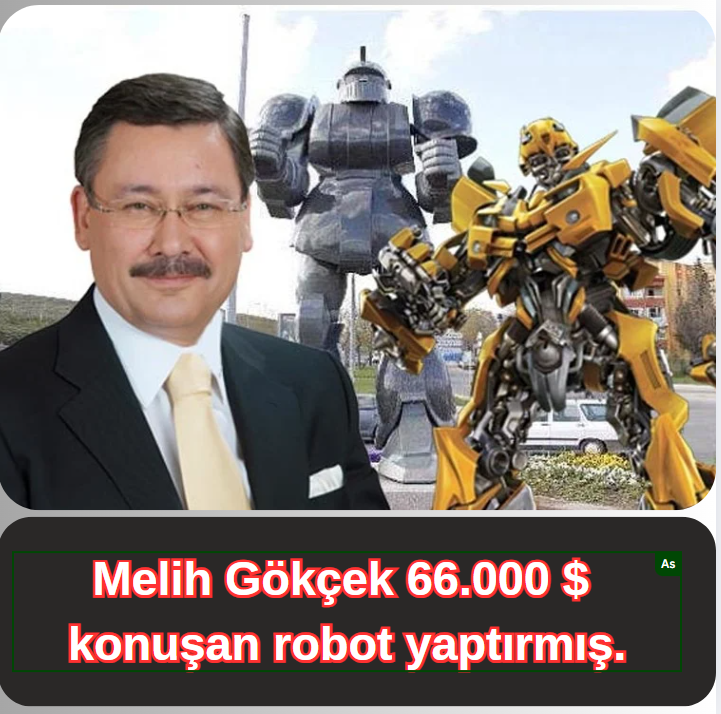 Wanted robot. Melih Gökçek konuşan robot yaptırmış.
