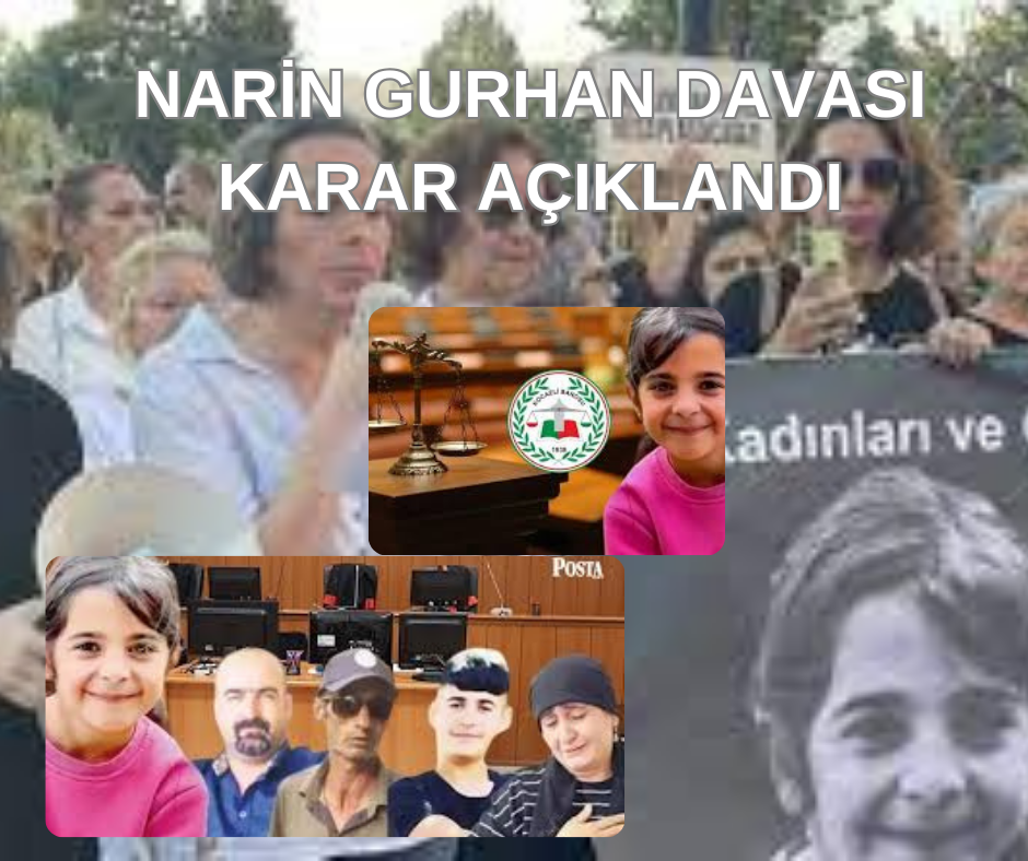 NARİN GÜRHANKARAR AÇIKLANDI.